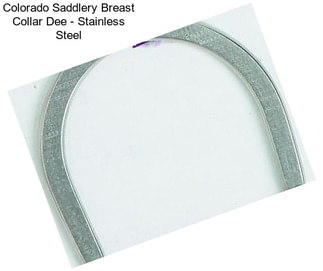 Colorado Saddlery Breast Collar Dee - Stainless Steel