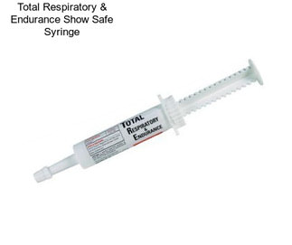 Total Respiratory & Endurance Show Safe Syringe