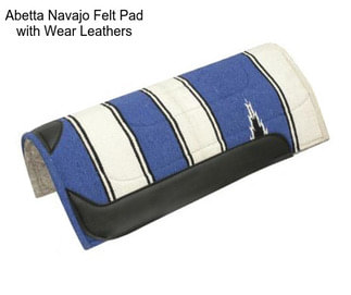 Abetta Navajo Felt Pad with Wear Leathers