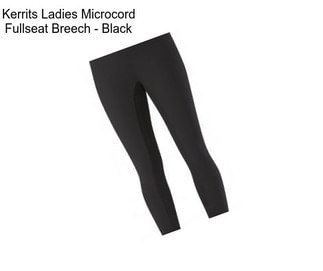 Kerrits Ladies Microcord Fullseat Breech - Black