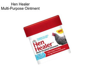 Hen Healer Multi-Purpose Ointment