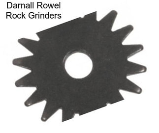 Darnall Rowel Rock Grinders