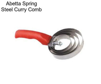 Abetta Spring Steel Curry Comb