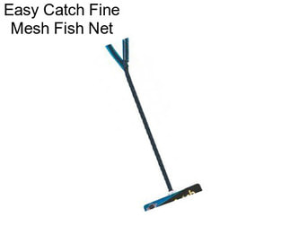Easy Catch Fine Mesh Fish Net