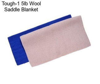 Tough-1 5lb Wool Saddle Blanket