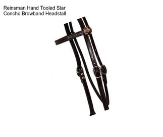 Reinsman Hand Tooled Star Concho Browband Headstall