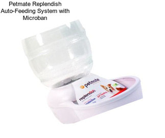 Petmate Replendish Auto-Feeding System with Microban