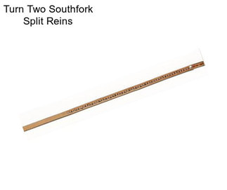 Turn Two Southfork Split Reins