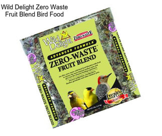 Wild Delight Zero Waste Fruit Blend Bird Food