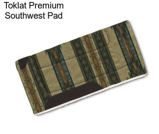 Toklat Premium Southwest Pad