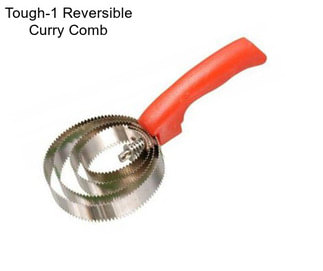Tough-1 Reversible Curry Comb