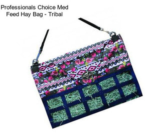 Professionals Choice Med Feed Hay Bag - Tribal