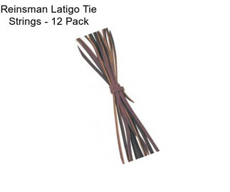 Reinsman Latigo Tie Strings - 12 Pack