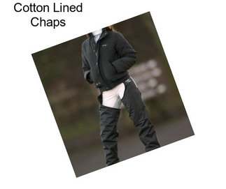 Cotton Lined Chaps