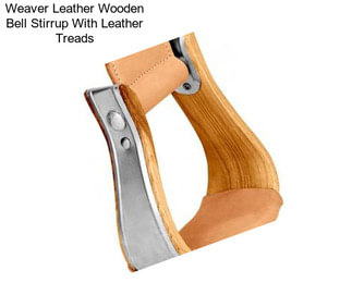 Weaver Leather Wooden Bell Stirrup With Leather Treads