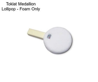 Toklat Medallion Lollipop - Foam Only