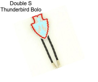 Double S Thunderbird Bolo