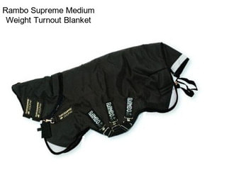 Rambo Supreme Medium Weight Turnout Blanket