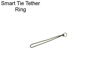 Smart Tie Tether Ring