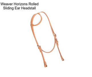 Weaver Horizons Rolled Sliding Ear Headstall