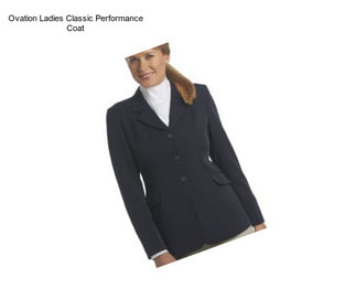 Ovation Ladies Classic Performance Coat