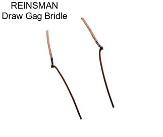 REINSMAN Draw Gag Bridle