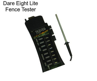 Dare Eight Lite Fence Tester