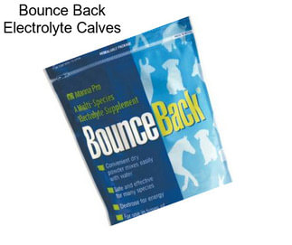 Bounce Back Electrolyte Calves