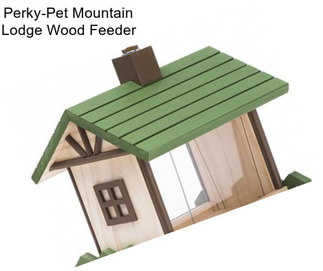 Perky-Pet Mountain Lodge Wood Feeder