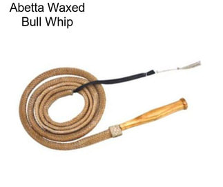 Abetta Waxed Bull Whip