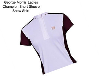 George Morris Ladies Champion Short Sleeve Show Shirt