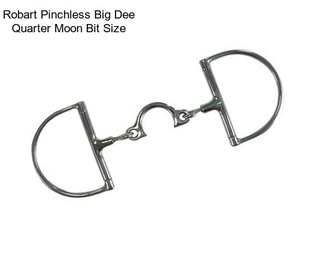 Robart Pinchless Big Dee Quarter Moon Bit Size