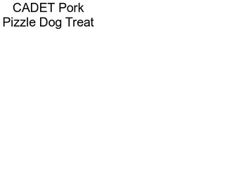 CADET Pork Pizzle Dog Treat