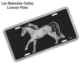 Lila Blakeslee Gallop License Plate