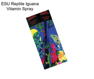 ESU Reptile Iguana Vitamin Spray