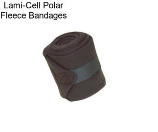 Lami-Cell Polar Fleece Bandages