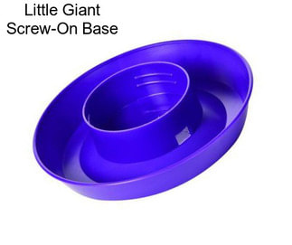 Little Giant Screw-On Base