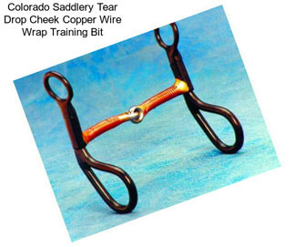 Colorado Saddlery Tear Drop Cheek Copper Wire Wrap Training Bit