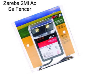 Zareba 2Mi Ac Ss Fencer