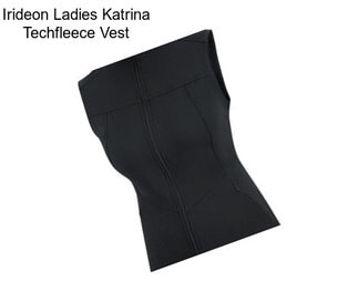 Irideon Ladies Katrina Techfleece Vest