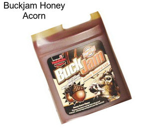 Buckjam Honey Acorn
