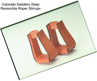 Colorado Saddlery Deep Reversible Roper Stirrups