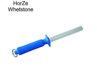 HorZe Whetstone