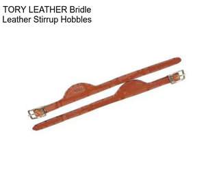 TORY LEATHER Bridle Leather Stirrup Hobbles