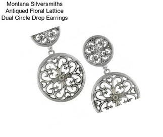 Montana Silversmiths Antiqued Floral Lattice Dual Circle Drop Earrings