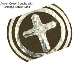 Action Cross Concho with Chicago Screw Back