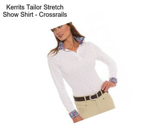 Kerrits Tailor Stretch Show Shirt - Crossrails