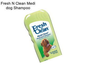 Fresh N Clean Medi dog Shampoo