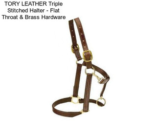 TORY LEATHER Triple Stitched Halter - Flat Throat & Brass Hardware