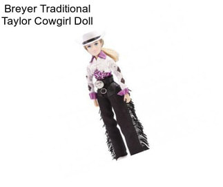 Breyer Traditional Taylor Cowgirl Doll